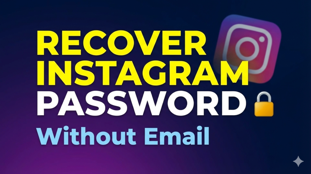 How to Recover Instagram Password Without Email 2025