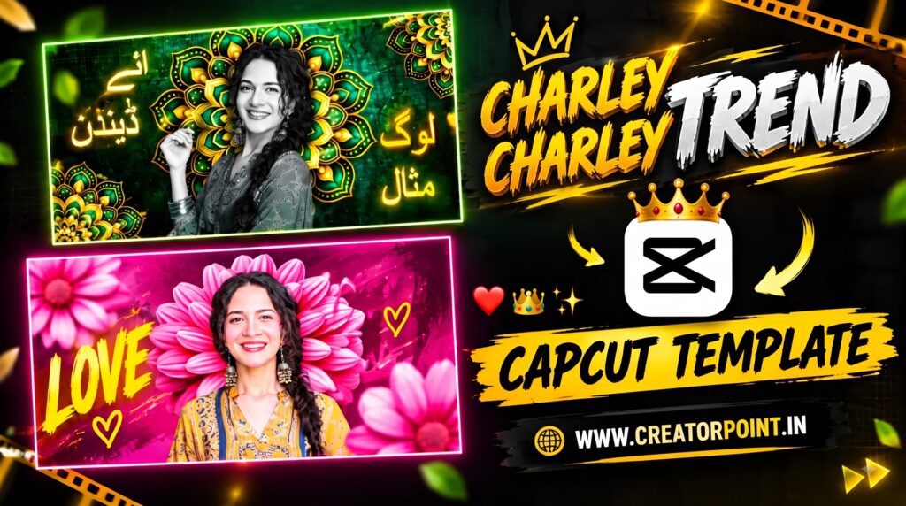 Chalrey Chalrey CapCut Template 2026 