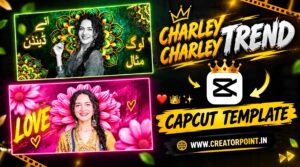Chalrey Chalrey CapCut Template 2026