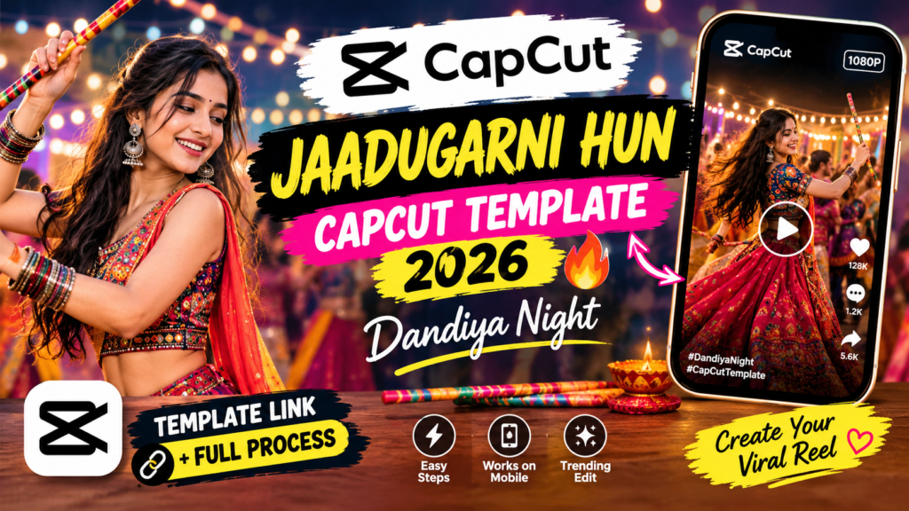 Jaadugarni Hun CapCut Template 2026