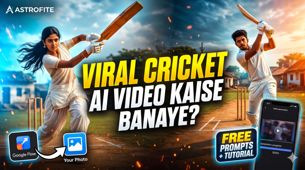 How to Create Viral Cricket AI Videos Using Google Flow: Complete Step-by-Step Guide, Prompts, & Settings